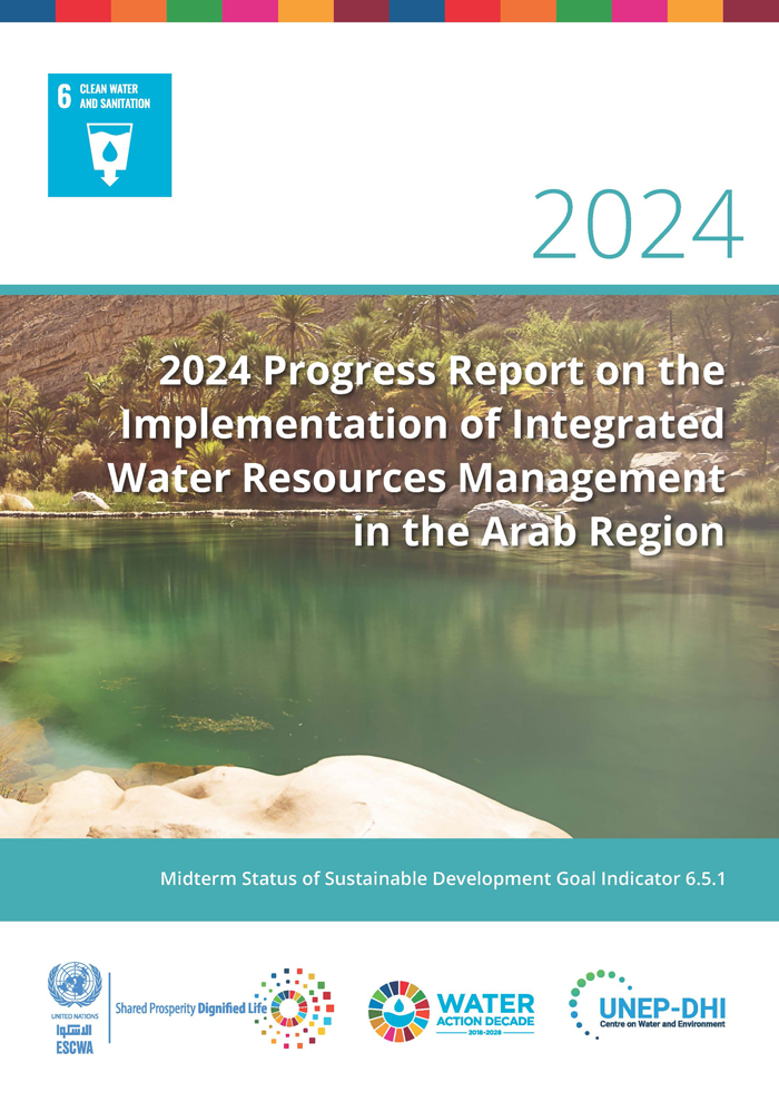 2024 Progress Report on the Implementation of Integrated Water Resources Management in the Arab Region: Midterm Status of Sustainable Development Goal Indicator 6.5.1